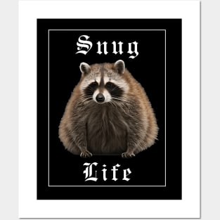 Snug life raccoon Posters and Art